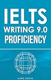 IELTS Writing 9.0 Proficiency Task 2: Master IELTS Essays © + FREE IELTS WRITING VIDEO COURSE + BAND 9 ESSAY TEMPLATES. Essay Writing & Grammar for IELTS ... 2: IELTS Book (IELTS Vocabulary Book 3)