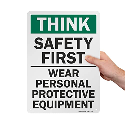 Smartsign S-2917-AL-14 Think Safety First - Wear Personal Protective Equipment" Sign thumb #6