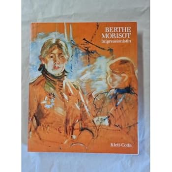 Berthe Morisot; Impressionist.