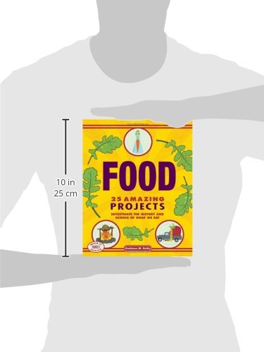 Food: 25 Amazing Projects Investigate the History and Science of What We Eat - Image 3