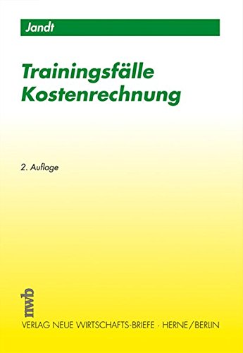 Trainingsfälle Kostenrechnung Trainingsfälle Kostenrechnung