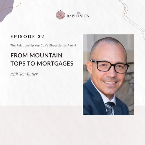 From Mountain Tops to Mortgages