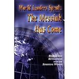 World Leaders Speak: The Messiah Has Come