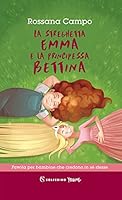 LA STREGHETTA EMMA E LA PRINCI 8828207019 Book Cover