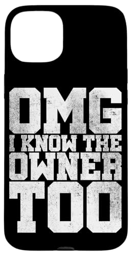 OMG I Know The Owner Too | Funny Bartender | Pub sarcástico Carcasa para iPhone 15 Plus