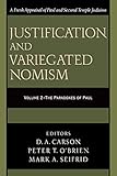 Justification and Variegated Nomism: The Paradoxes of Paul