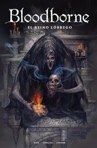 BLOODBORNE 06. EL REINO LÓBREGO