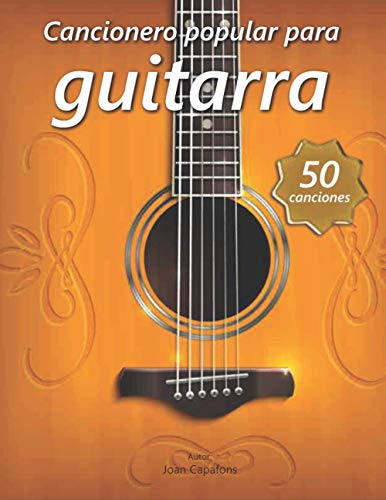 CANCIONERO POPULAR PARA GUITARRA: 2 (CANCIONEROS INFANTILES POPULARES ESPAÑOLES)