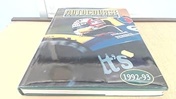 Hardcover Autocourse: The World's Leading Grand Prix Annual 1992-93 Book