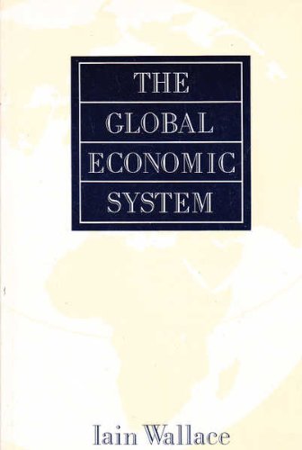 Title: The Global Economic System: 9780044454816: Books - Amazon.ca