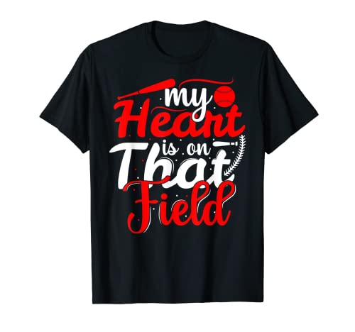 My Heart is on That Field Tee Béisbol Softbol Amantes Camiseta