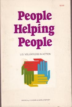 Paperback People Helping People. U.S. Volunteers in Action. Published by U.S. News and World Report. 1971 Edition Book