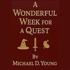 A Wonderful Week for a Quest, Books 1-7 Audiolibro Por Michael D. Young arte de portada