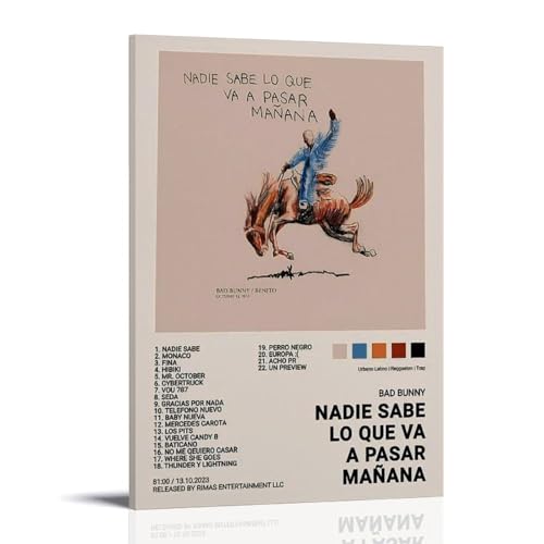 Póster decorativo de Nadie Sabe Lo Que Va A Pasar Mañana de Bad Bunny, pintura decorativa en lienzo brillante y hermoso, adecuado para oficina, dormitorio, pintura decorativa para crear el ambiente