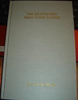 The Mountains Have Come Closer B004AYWR5I Book Cover