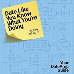 Date Like You Know What You're Doing Audiolibro Por Michael Johnson arte de portada