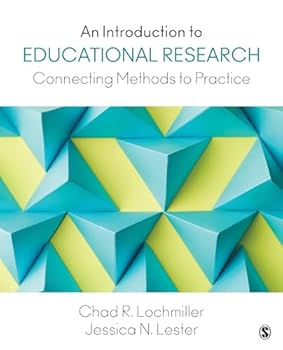 Paperback An Introduction to Educational Research: Connecting Methods to Practice Book