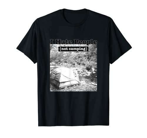 I Hate People Camping Nature Lovers Camping Camiseta de regalo Camiseta