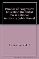 The Paradox of Progressive Education: The Gary Plan and Urban Schooling (Interdisciplinary urban series) 0804692378 Book Cover