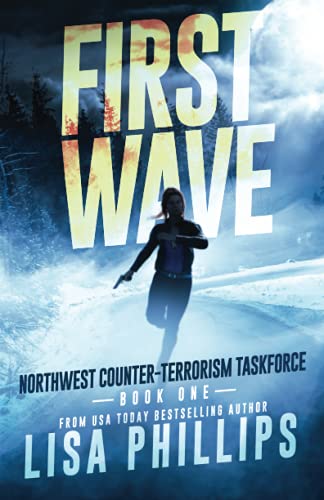First Wave (Northwest Counter-Terrorism Taskforce) 1097609251 Book Cover