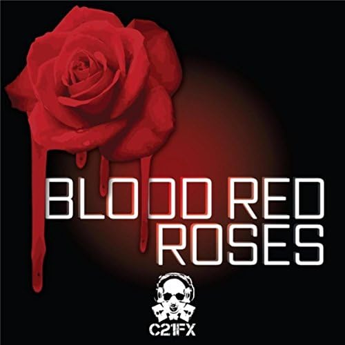 Blood Red Roses by C21fx on Amazon Music - Amazon.com