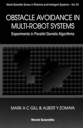 Obstacle Avoidance in Multi-robot Systems: Experiments in Parallel Genetic Algorithms: 20 book cover