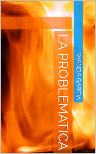 La Problematica (Spanish Edition