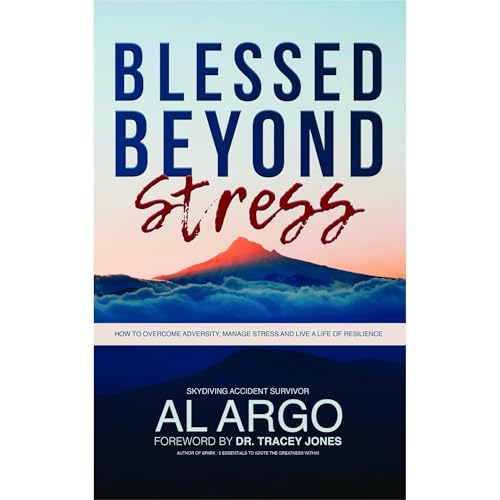 Blessed Beyond Stress Audiolibro Por Al Argo arte de portada