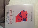 Georgia Politics in a State of Change Custom UGA Edition