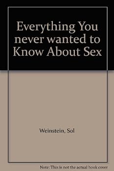 Paperback Everything You never wanted to Know About Sex Book