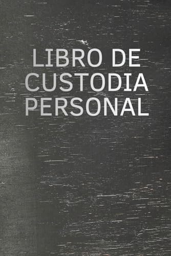 Libro de custodia personal: Cuaderno de uso privado