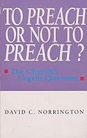To Preach Or Not To Preach? 085364697X Book Cover