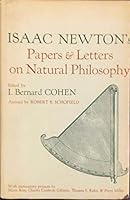 Isaac Newton's Papers & Letters on Natural Philosophy, and related documents. Edited, with a general Introduction, by I. Bernard Cohen, assisted by R.E. Shofield, etc. Harvard Univ. Press. 1958. B00CBDML6K Book Cover
