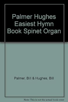 Palmer Hughes Easiest Hymn Book Spinet Organ