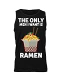 Hecho en la UE The Only Men I Want Is Ramen Camiseta sin Mangas para Hombre Medium