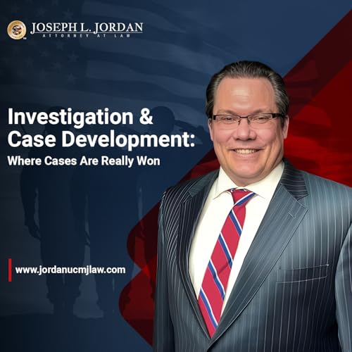Investigation & Case Development: Where Cases Are Really Won