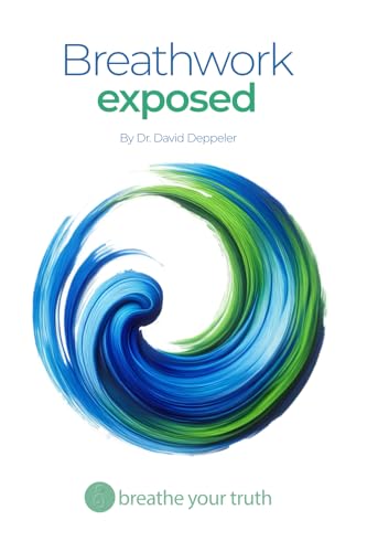 Breathwork Exposed: What Works, What’s Dangerous, and the Right Way