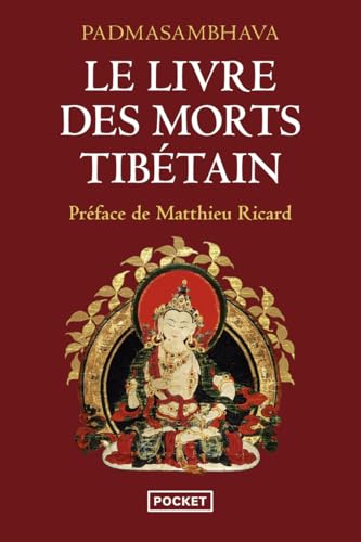 Le livre des morts Tibétain: La grande libération par l'écoute...