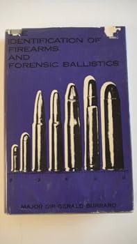 Hardcover The Identification of Firearms and Forensic Ballistics Book
