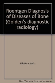 Hardcover Roentgen Diagnosis of Diseases of Bone Book