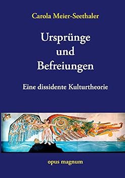 Paperback Ursprünge und Befreiungen: Eine dissidente Kulturtheorie [German] Book