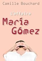 L'affaire María Gómez 2897140836 Book Cover