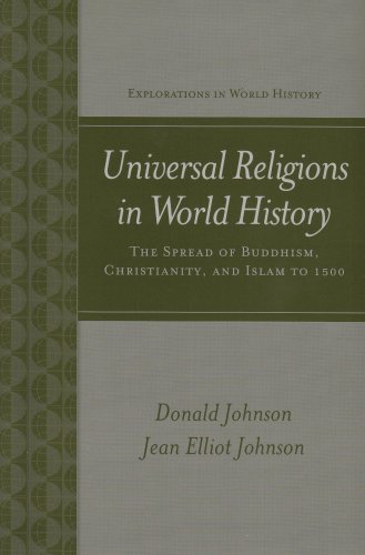 Universal Religions in World History- Buddhism,Christianity,& Islam by Johnson,Donald; Johnson,Jean. [2007] Paperback