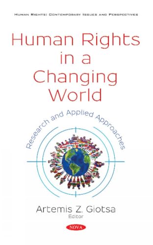 Human Rights in a Changing World: Research and Applied Approaches (Human Rights: Contemporary Issues and Perspectives)