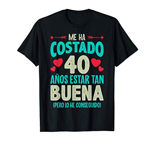 Me Ha Costado 40 Años Regalo 40 Cumpleaños 1980 Para Ella Camiseta Cover