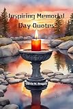 Inspiring Memorial Day Quotes