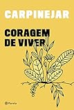  Coragem de viver (Portuguese Edition)