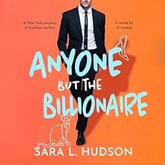 Anyone But The Billionaire Audiobook By Sara L. Hudson cover art