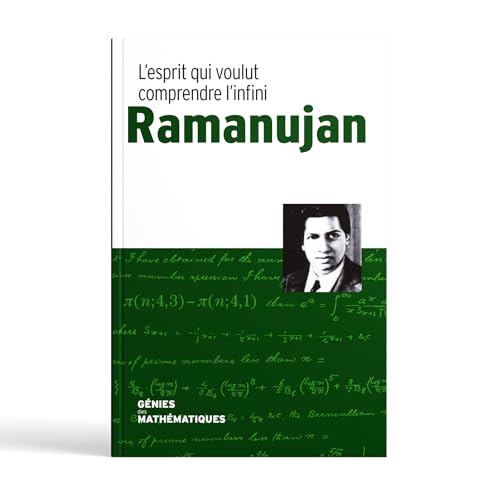 Ramanujan l'esprit qui voulut comprendre l’infini