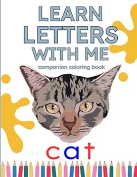 Learn Letters With Me Coloring Book: Montessori-inspired companion workbook to 'Learn Letters With Me', ages 2 - 6 (Learn to Read with Me the Montessori Way!)